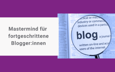 Vom Schreiben zur Klarheit – mein Weg zur Blog-Mastermind