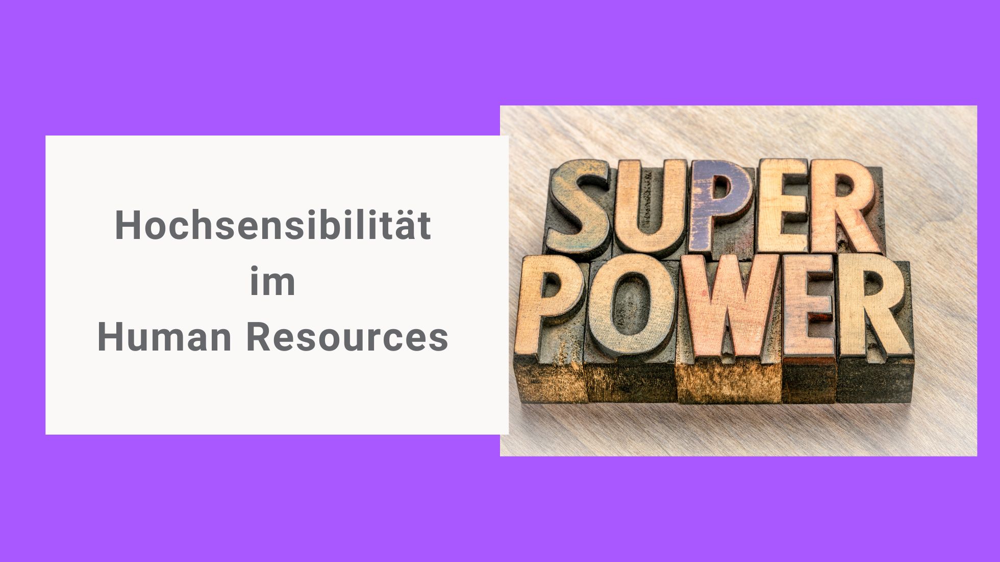 Blog_KIANA_Superpower HSP HR